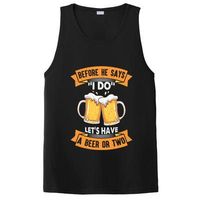 Before He Says I Do Lets Have A Beer Or Two PosiCharge Competitor Tank