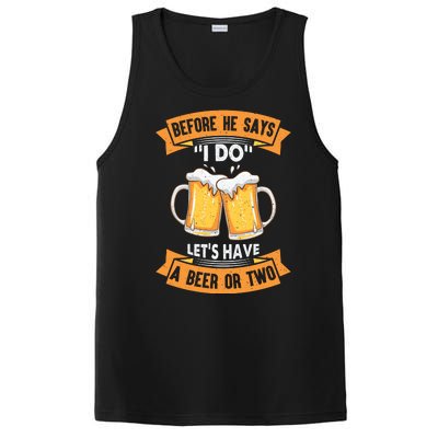 Before He Says I Do Lets Have A Beer Or Two PosiCharge Competitor Tank