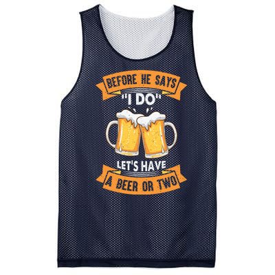 Before He Says I Do Lets Have A Beer Or Two Mesh Reversible Basketball Jersey Tank