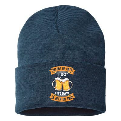 Before He Says I Do Lets Have A Beer Or Two Sustainable Knit Beanie