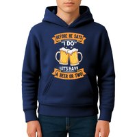 Before He Says I Do Lets Have A Beer Or Two Kids Hoodie