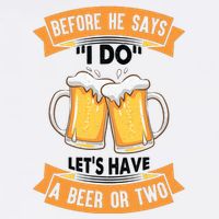 Before He Says I Do Lets Have A Beer Or Two Garment-Dyed Sweatshirt