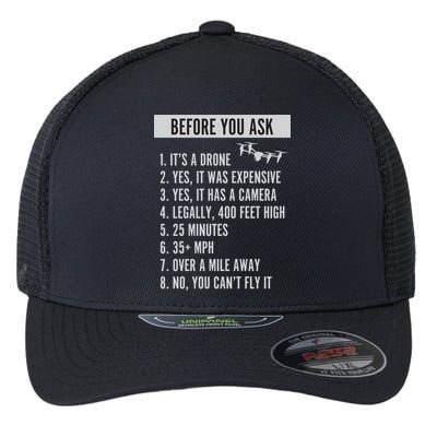 Before You Ask Drone Funny Drone Flexfit Unipanel Trucker Cap