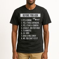 Before You Ask Drone Funny Drone Tall T-Shirt