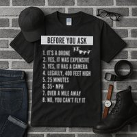 Before You Ask Drone Funny Drone Tall T-Shirt