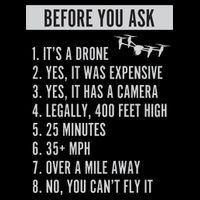 Before You Ask Drone Funny Drone Tall T-Shirt