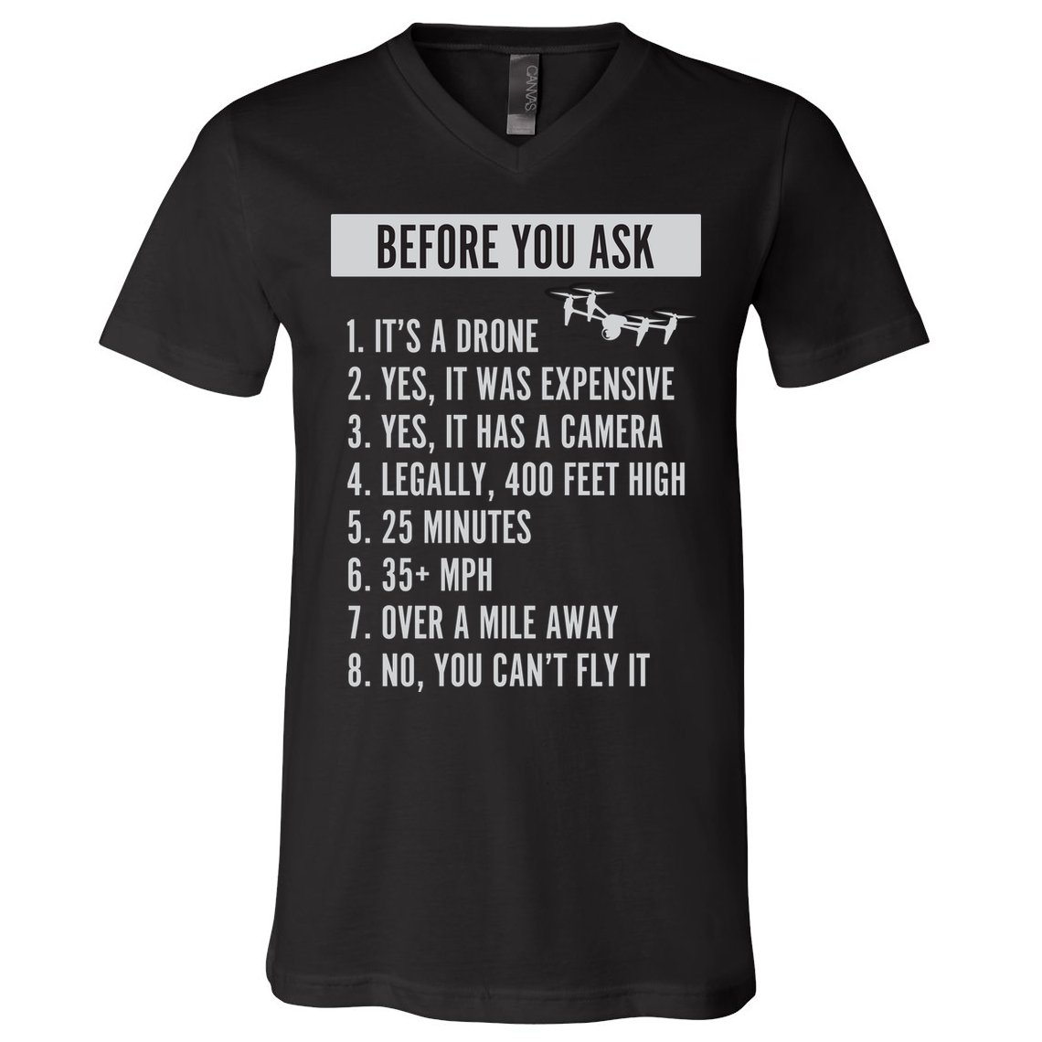 Before You Ask Drone Funny Drone V-Neck T-Shirt