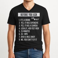 Before You Ask Drone Funny Drone V-Neck T-Shirt