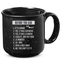 Before You Ask Drone Funny Drone 15oz Campfire Ceramic Mug