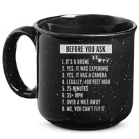 Before You Ask Drone Funny Drone 15oz Campfire Ceramic Mug