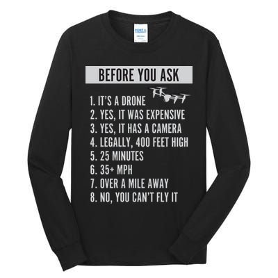 Before You Ask Drone Funny Drone Tall Long Sleeve T-Shirt