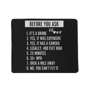 Before You Ask Drone Funny Drone Mousepad