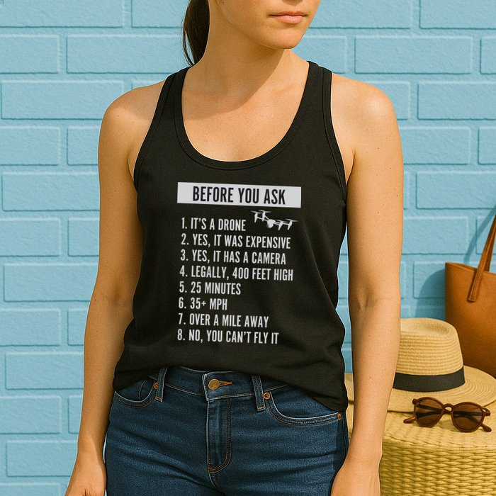 Before You Ask Drone Funny Drone Womens Tank Top