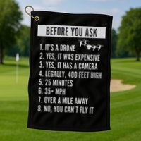 Before You Ask Drone Funny Drone Golf Towel