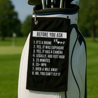 Before You Ask Drone Funny Drone Golf Towel