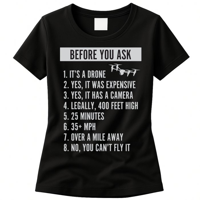 Before You Ask Drone Funny Drone Womens T-Shirt