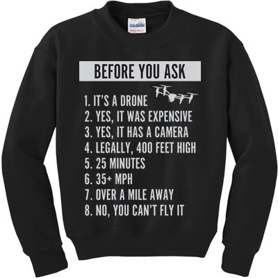 Before You Ask Drone Funny Drone Kids Sweatshirt