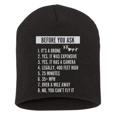 Before You Ask Drone Funny Drone Short Acrylic Beanie