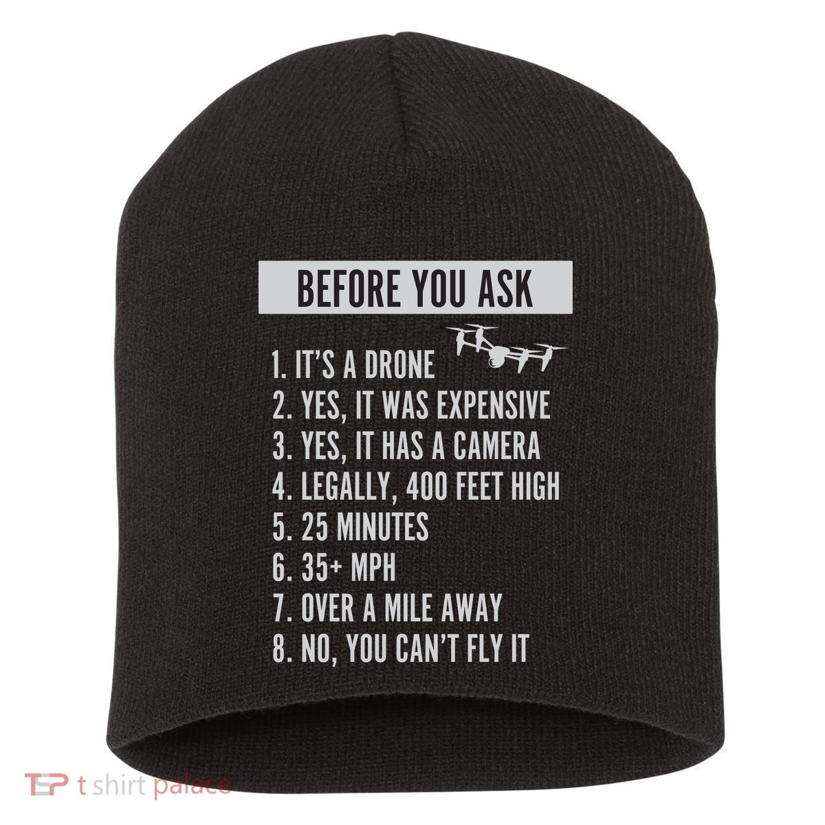Before You Ask Drone Funny Drone Short Acrylic Beanie