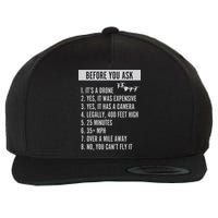 Before You Ask Drone Funny Drone Wool Snapback Cap