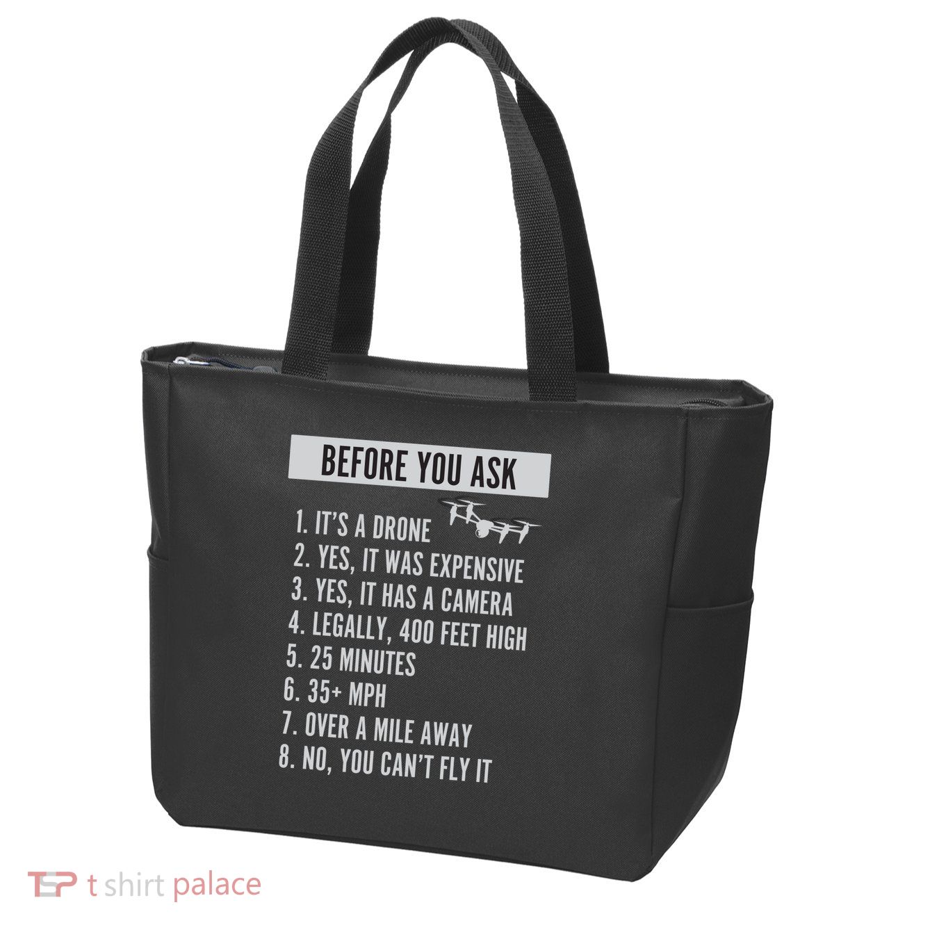 Before You Ask Drone Funny Drone Zip Tote Bag
