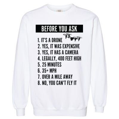 Before You Ask Drone Funny Drone Garment-Dyed Sweatshirt