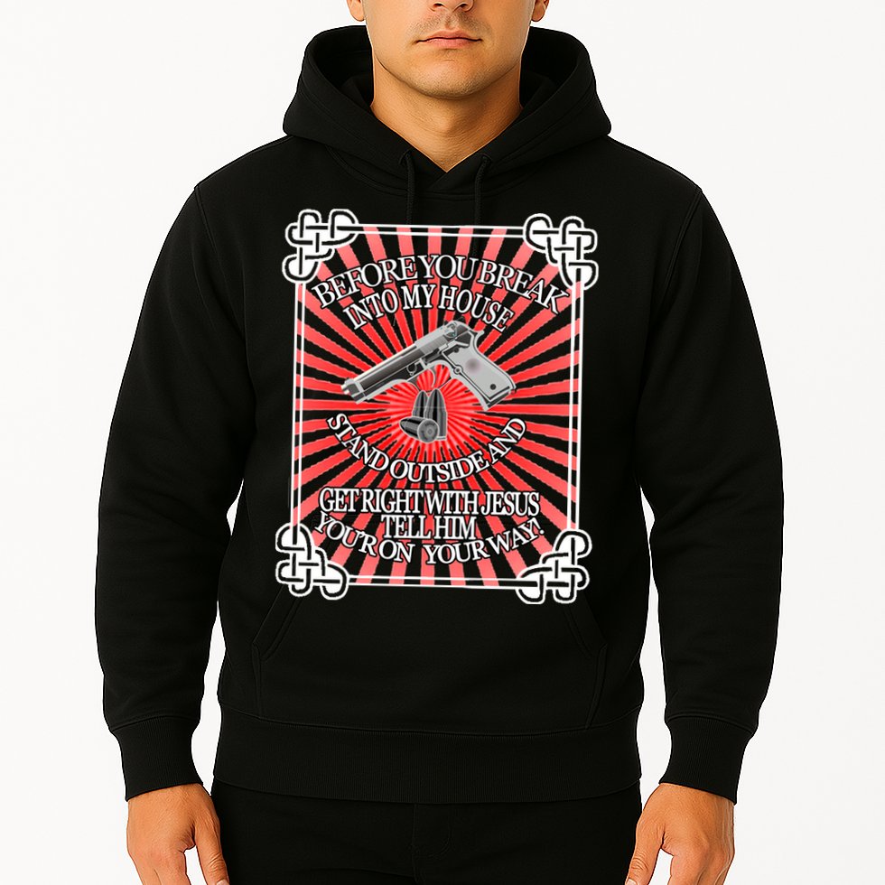 Before You Break Into My House Get Right With Jesus Hoodie