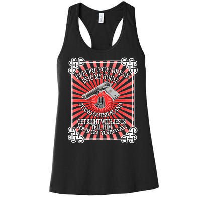 Before You Break Into My House Get Right With Jesus Women's Racerback Tank