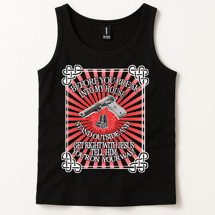 Before You Break Into My House Get Right With Jesus Tank Top