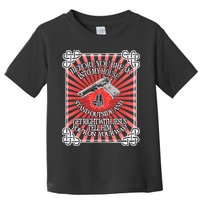 Before You Break Into My House Get Right With Jesus Toddler T-Shirt