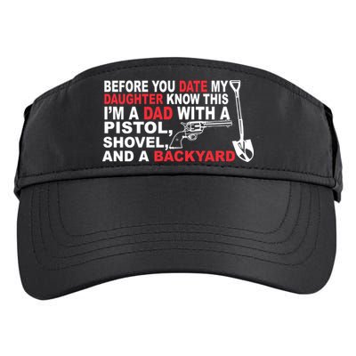 Before You Date My Daughter Gun Shovel Adult Drive Performance Visor