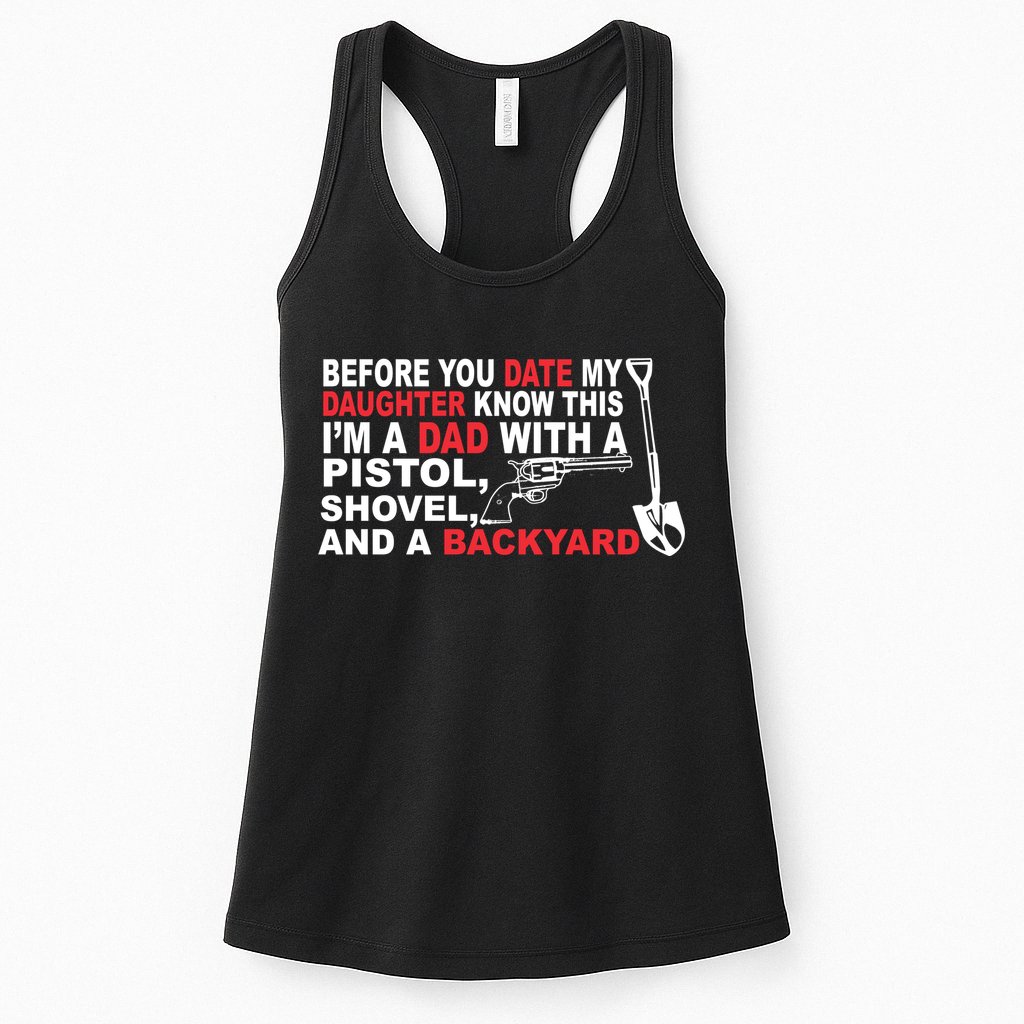 Before You Date My Daughter Gun Shovel Womens Tank Top