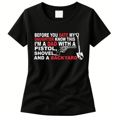 Before You Date My Daughter Gun Shovel Womens T-Shirt