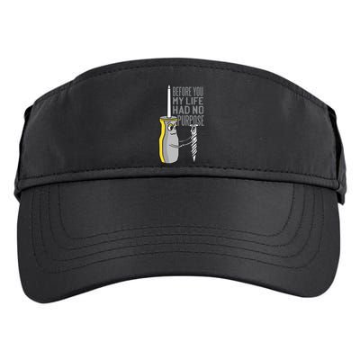 Before You My Life Had No Purpose Tool Adult Drive Performance Visor