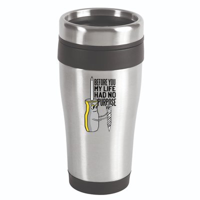 Before You My Life Had No Purpose Tool 16oz Travel Tumbler