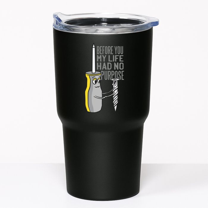 Before You My Life Had No Purpose Tool Tumbler