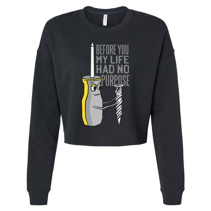 Before You My Life Had No Purpose Tool Cropped Pullover Crew