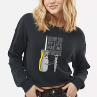 Before You My Life Had No Purpose Tool Cropped Pullover Crew