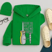 Before You My Life Had No Purpose Tool Hoodie