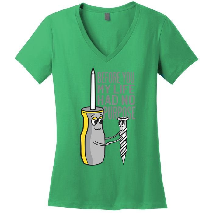 Before You My Life Had No Purpose Tool Women's V-Neck T-Shirt