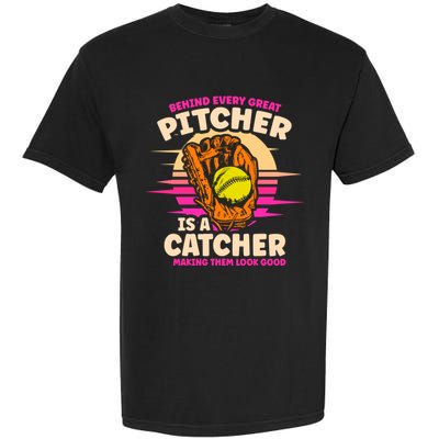 Behind Every Great Pitcher Is Catcher Making Them Look Good Gift Garment-Dyed Heavyweight T-Shirt