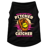 Behind Every Great Pitcher Is Catcher Making Them Look Good Gift Doggie Tank