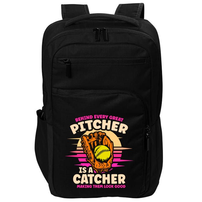Behind Every Great Pitcher Is Catcher Making Them Look Good Gift Impact Tech Backpack