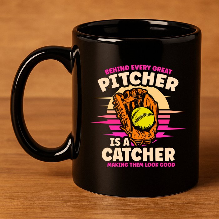 Behind Every Great Pitcher Is Catcher Making Them Look Good Gift 11oz C Handle Ceramic Mug