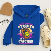 Behind Every Great Pitcher Is Catcher Making Them Look Good Gift Hoodie