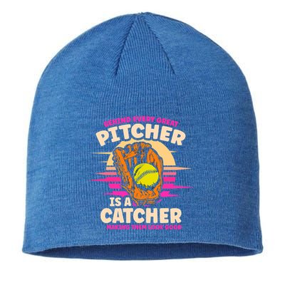Behind Every Great Pitcher Is Catcher Making Them Look Good Gift Sustainable Beanie