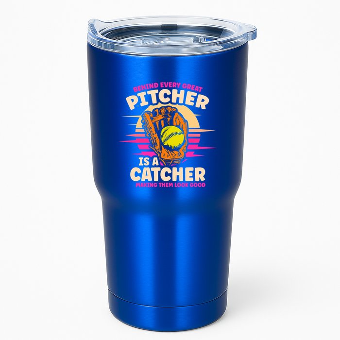 Behind Every Great Pitcher Is Catcher Making Them Look Good Gift Tumbler