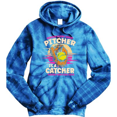 Behind Every Great Pitcher Is Catcher Making Them Look Good Gift Tie Dye Hoodie