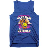 Behind Every Great Pitcher Is Catcher Making Them Look Good Gift Tank Top