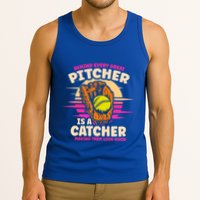 Behind Every Great Pitcher Is Catcher Making Them Look Good Gift Tank Top